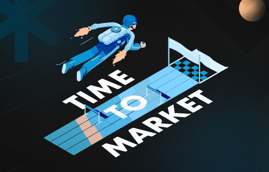 Faster Time to Market